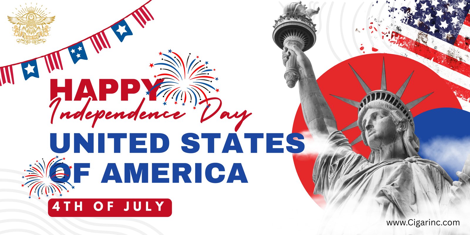 Cigar Inc. Happy Independence Day 4th of July banner with the Statue of Liberty, American flag, and fireworks