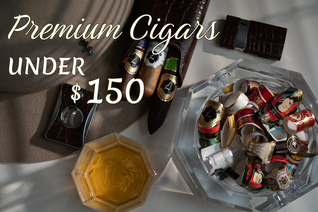 Cigars Less Than $150: Luxury Picks You Can Actually Buy Today